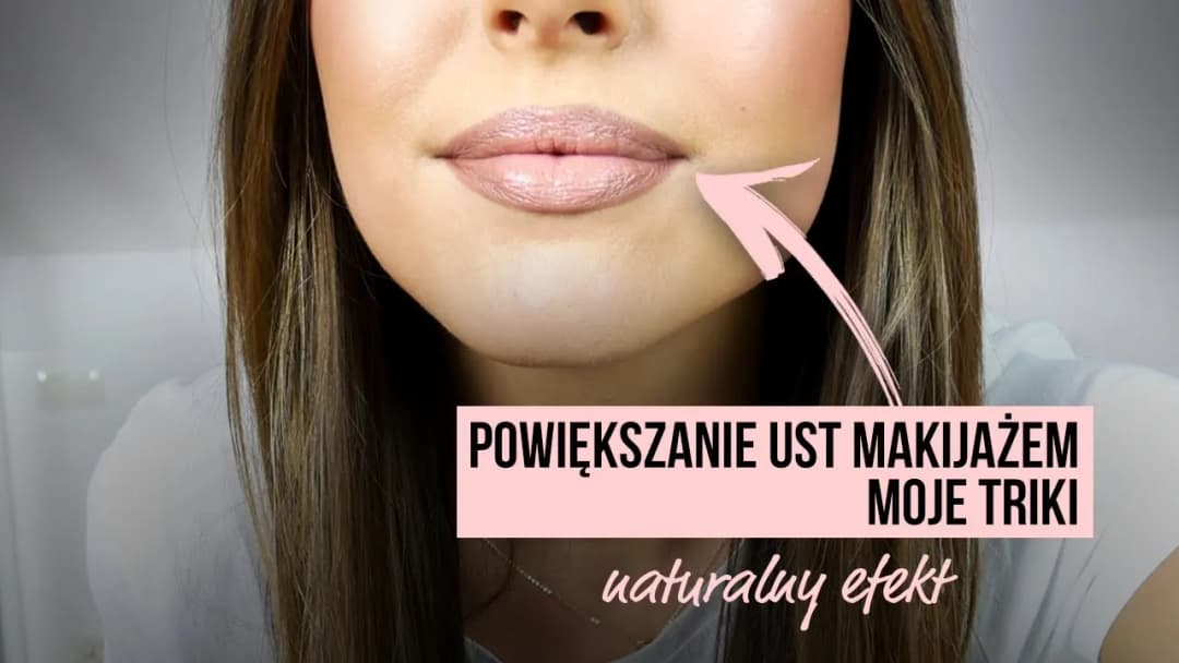 Jak powiększyć usta makijażem: 5 sprawdzonych sposobów na efekt pełności